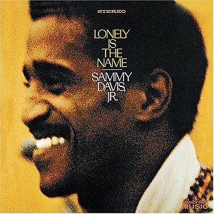 <i>Lonely Is the Name</i> 1968 studio album by Sammy Davis, Jr.