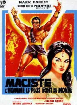Bodybuilder Mark Forest played Maciste in the 1961 film Maciste, the Strongest Man in the World