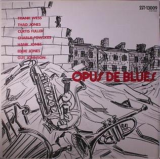 <i>Opus de Blues</i> 1959 studio album by Frank Wess