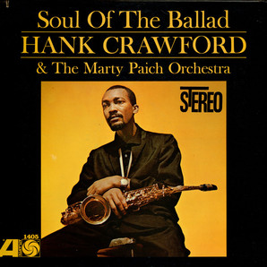 <i>Soul of the Ballad</i> 1963 studio album by Hank Crawford & the Marty Paich Orchestra