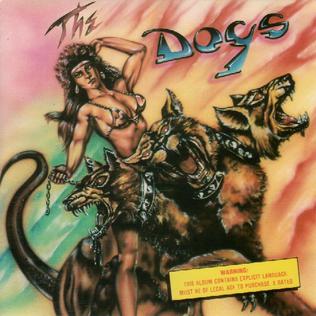 <i>The Dogs</i> (album) 1990 studio album by The Dogs