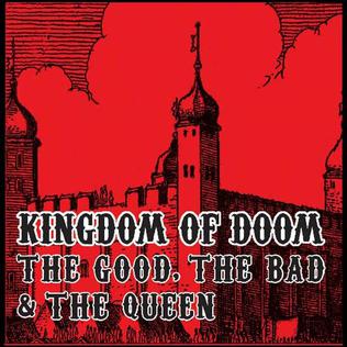 File:The Good, the Bad and the Queen - Kingdom of Doom.jpg