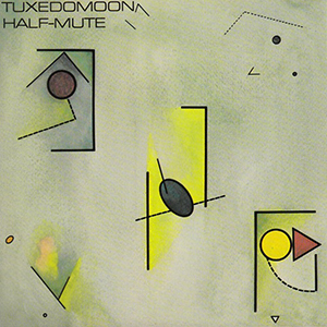 <i>Half-Mute</i> 1980 studio album by Tuxedomoon