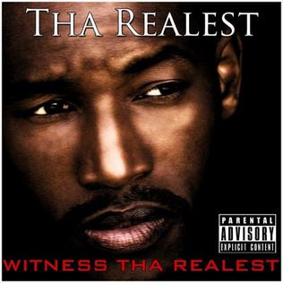 <i>Witness Tha Realest</i> 2009 studio album by Tha Realest