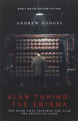 <i>Alan Turing: The Enigma</i> Biography by Andrew Hodges