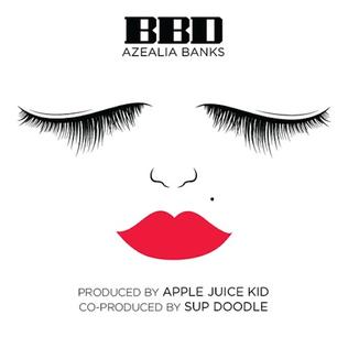 <span class="mw-page-title-main">BBD (song)</span> Single by Azealia Banks