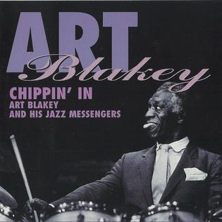 <i>Chippin In</i> 1990 studio album by Art Blakey and the Jazz Messengers