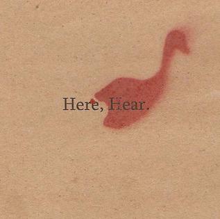 <i>Here, Hear.</i> 2008 EP by La Dispute