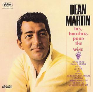 <i>Hey, Brother, Pour the Wine</i> 1964 compilation album by Dean Martin