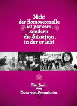 <i>It Is Not the Homosexual Who Is Perverse, But the Society in Which He Lives</i> 1971 German film