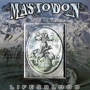 <i>Lifesblood</i> 2001 EP by Mastodon