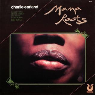 <i>Mama Roots</i> 1979 studio album by Charlie Earland
