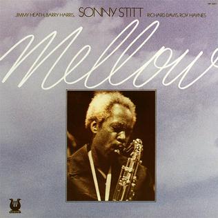 <i>Mellow</i> (Sonny Stitt album) 1975 studio album by Sonny Stitt