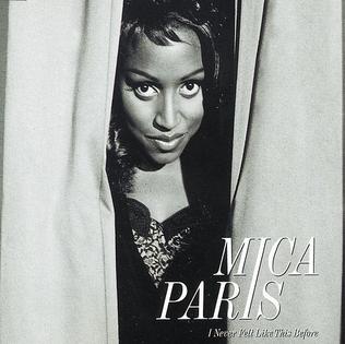 <span class="mw-page-title-main">I Never Felt Like This Before</span> 1993 single by Mica Paris