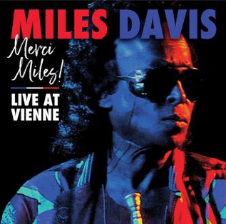<i>Merci Miles! Live at Vienne</i> 2021 live album by Miles Davis