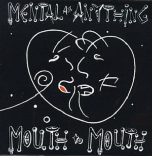 <i>Mouth to Mouth</i> (Mental As Anything album) 1987 studio album by Mental As Anything