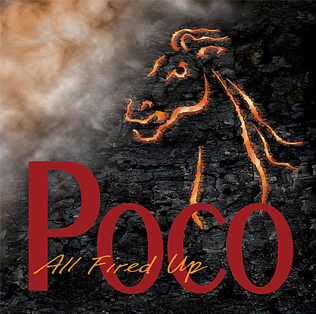 <i>All Fired Up</i> (Poco album) 2013 studio album by Poco