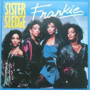 Frankie (Sister Sledge song) 1985 single by Sister Sledge