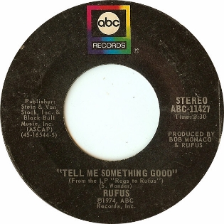 Tell Me Something Good 1974 single by Rufus