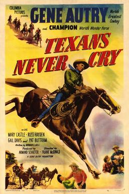 <i>Texans Never Cry</i> 1951 film by Frank McDonald