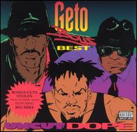 <i>Uncut Dope: Geto Boys Best</i> 1992 compilation album by Geto Boys