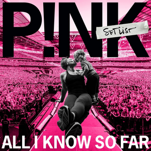 <i>All I Know So Far: Setlist</i> 2021 live album / soundtrack album by Pink