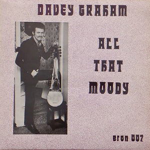 <i>All That Moody</i> 1976 studio album by Davey Graham