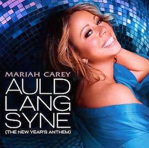 <span class="mw-page-title-main">Auld Lang Syne (The New Year's Anthem)</span> 2010 single by Mariah Carey