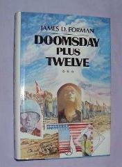 <i>Doomsday Plus Twelve</i> 1984 novel by James D. Forman