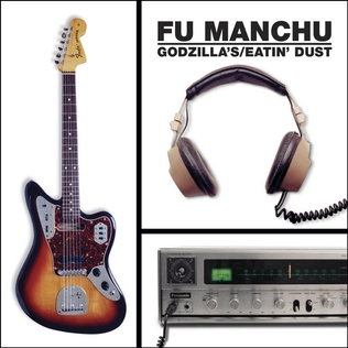 <i>Godzillas/Eatin Dust</i> 1999 studio album by Fu Manchu