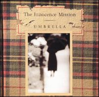 <i>Umbrella</i> (The Innocence Mission album) 1991 studio album by The Innocence Mission