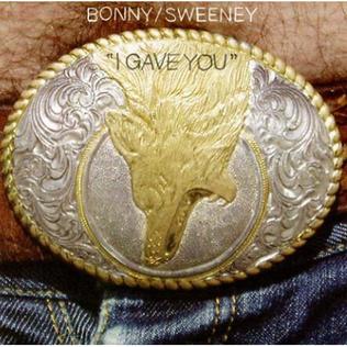 <i>I Gave You</i> 2005 EP by Bonny / Sweeney