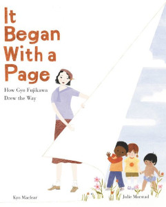 <i>It Began with a Page</i> 2019 picture book by Kyo Maclear, illustrated by Julie Morstad