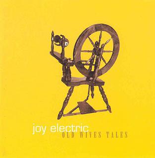 <i>Old Wives Tales</i> (extended play) 1996 EP by Joy Electric