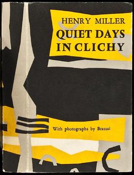 <i>Quiet Days in Clichy</i> (novel) 1956 novella by Henry Miller