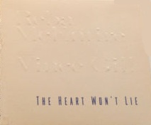 The Heart Wont Lie 1993 single by Reba McEntire with Vince Gill