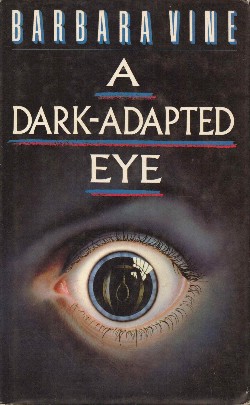 <i>A Dark-Adapted Eye</i> 1986 novel by Ruth Rendell