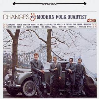 <i>Changes</i> (Modern Folk Quartet album) 1964 studio album by Modern Folk Quartet