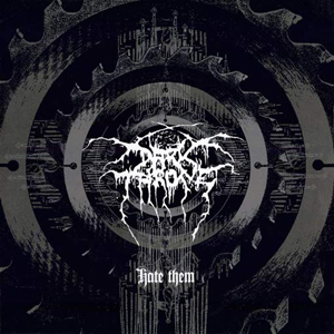 <i>Hate Them</i> 2003 studio album by Darkthrone