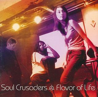 <i>Flavor of Life</i> (album) 2001 studio album by Soul Crusaders