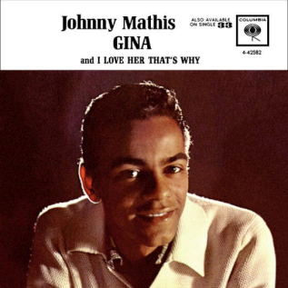 <span class="mw-page-title-main">Gina (song)</span> 1962 single by Johnny Mathis