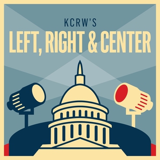 <i>Left, Right & Center</i> Political radio program and podcast