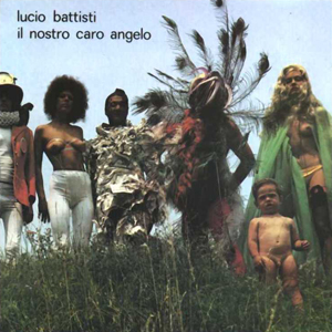 <i>Il nostro caro angelo</i> 1973 studio album by Lucio Battisti