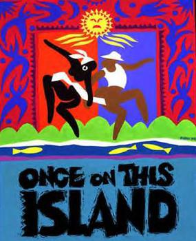 <i>Once on This Island</i> 1990 musical by Lynn Ahrens and Stephen Flaherty