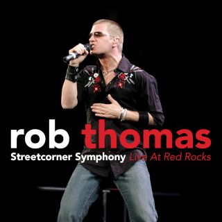 Streetcorner Symphony 2006 single by Rob Thomas