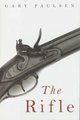 <i>The Rifle</i> Novel by Gary Paulsen