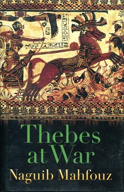 <i>Thebes at War</i> 1944 book by Nagieb Mahfoez