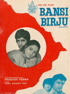 <i>Bansi Birju</i> 1972 film by Prakash Verma