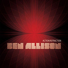 <i>Action-Refraction</i> 2011 studio album by Ben Allison