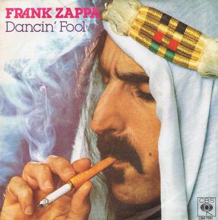 Dancin Fool 1979 single by Frank Zappa